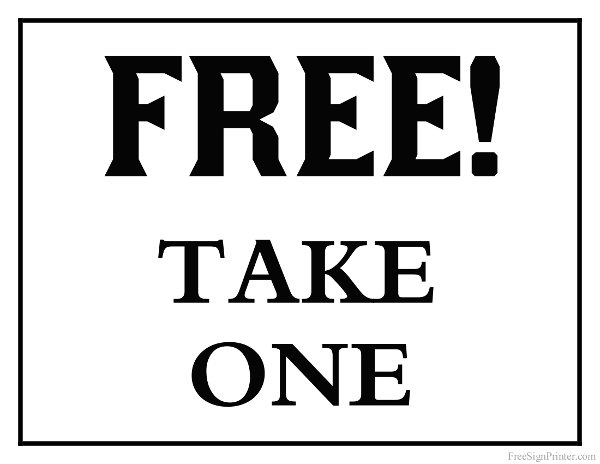 8 Best Images Of Printable Please Take One Free Please Take One Sign 
