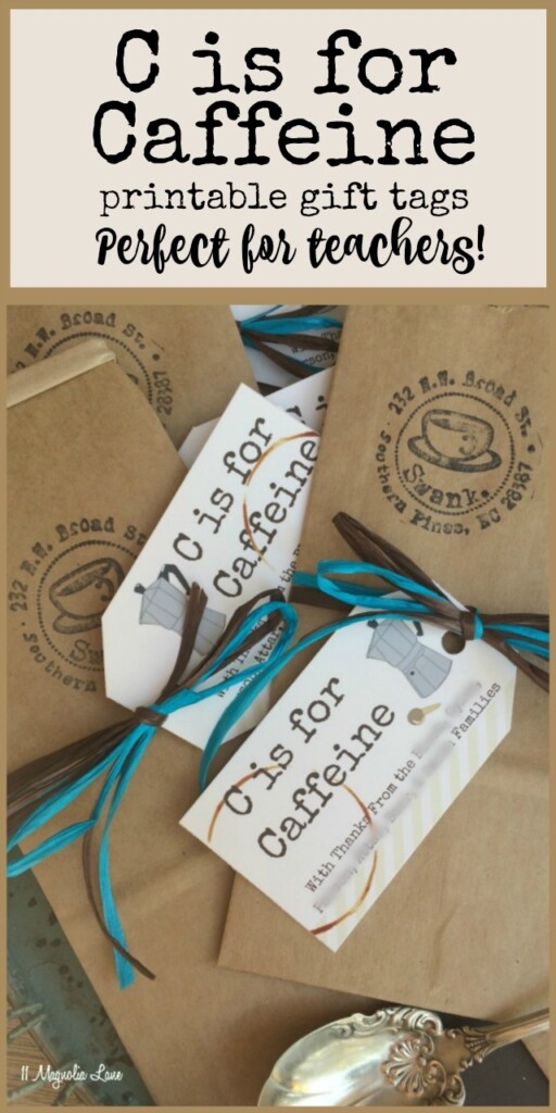 C Is For Caffeine Free Printable Gift Tags 11 Magnolia Lane