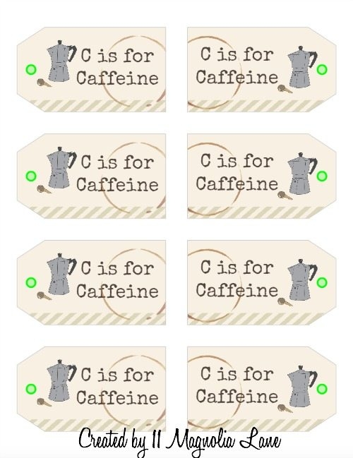 C Is For Caffeine Free Printable Gift Tags 11 Magnolia Lane
