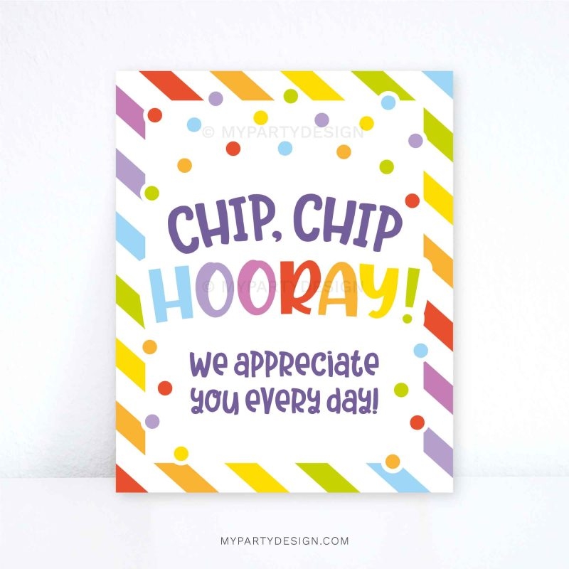Chip Chip Hooray Appreciation Sign Printable PDF My Party Design