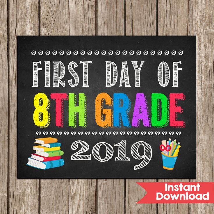 First Day Of 8th Grade Free Printable Printable Templates Protal