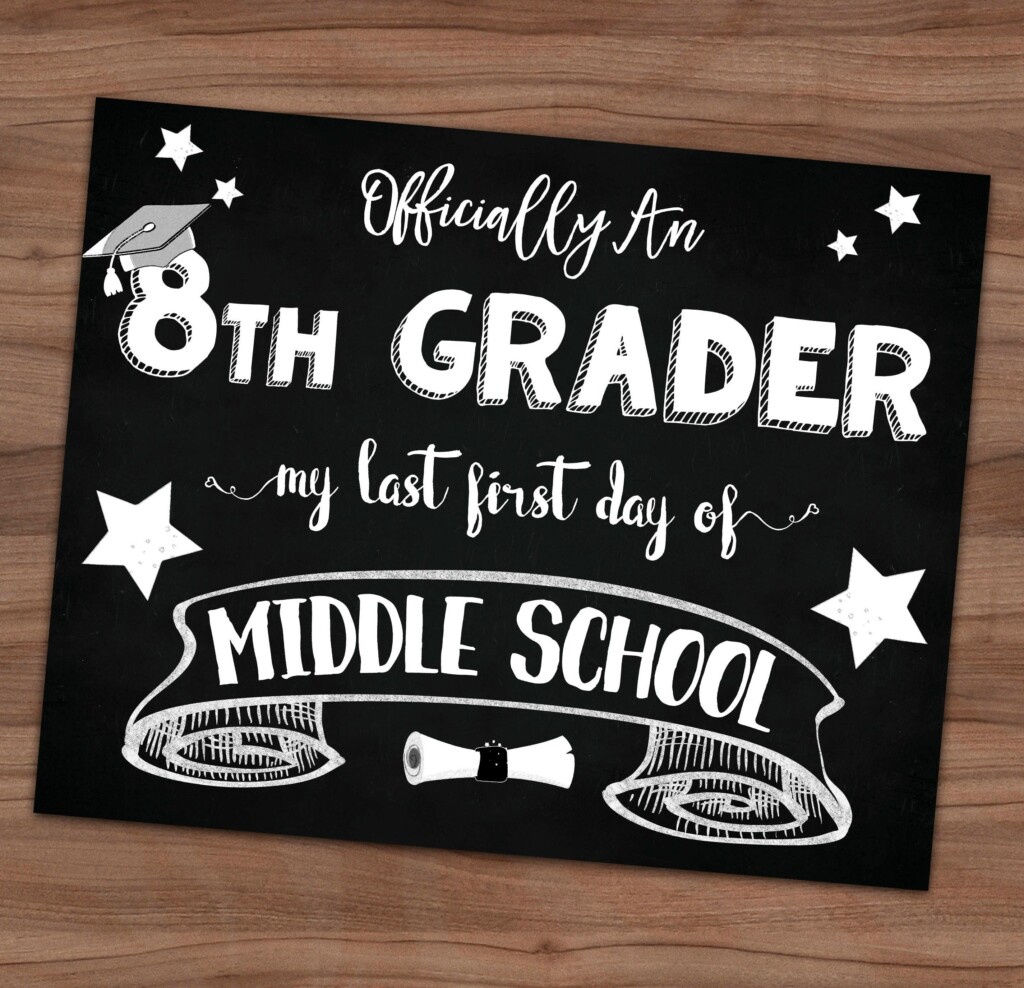 First Day Of 8Th Grade Sign Free Printable