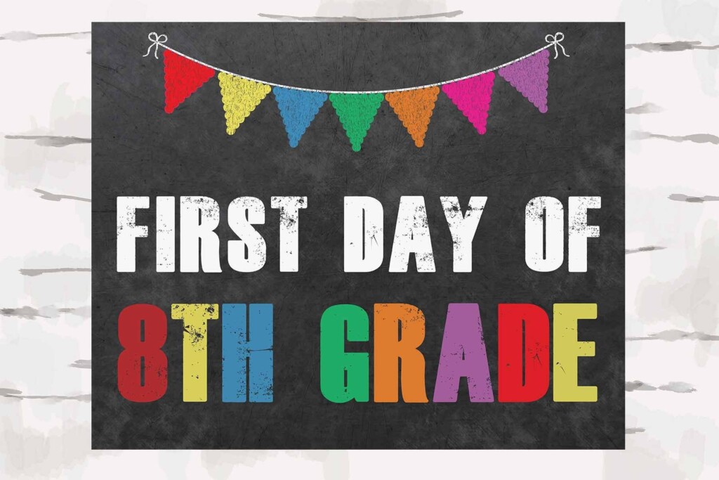 First Day Of 8th Grade Sign Free Printable Vrogue co