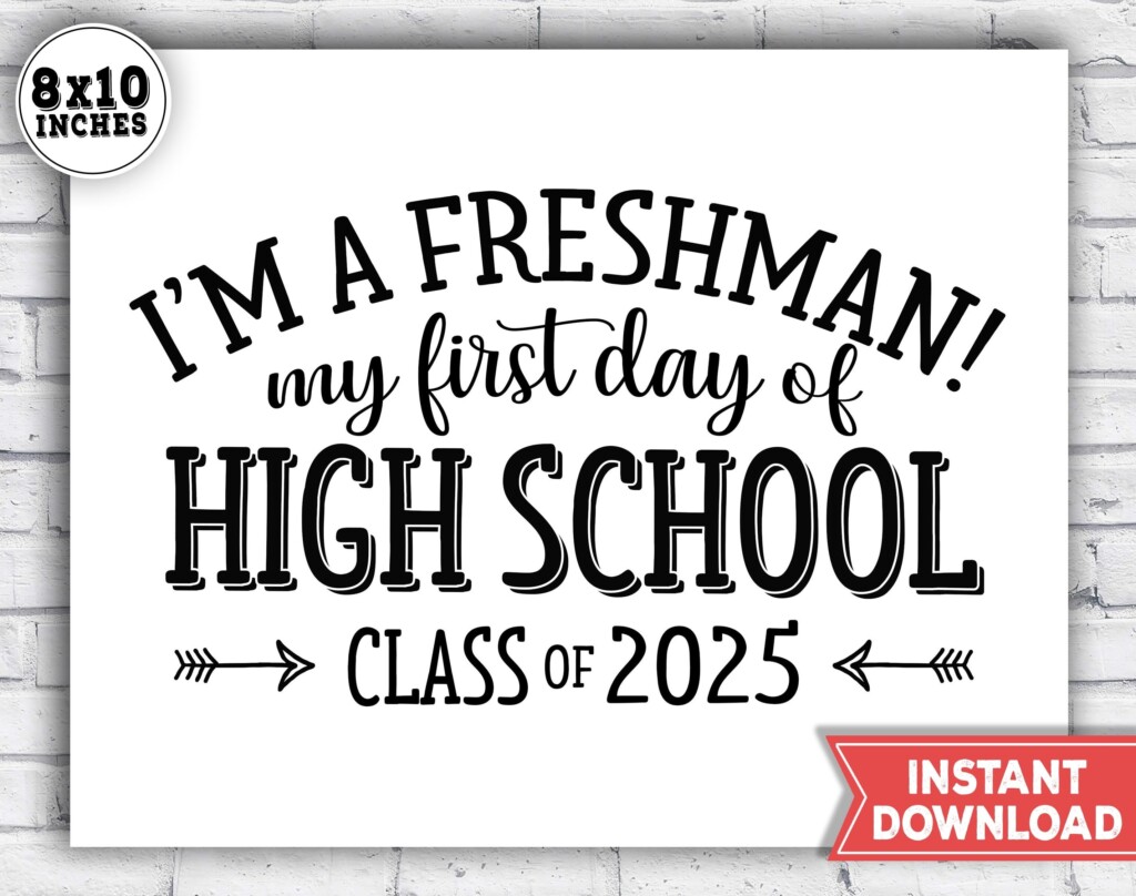 First Day Of Freshman Year Sign 1st Day Of High School Etsy