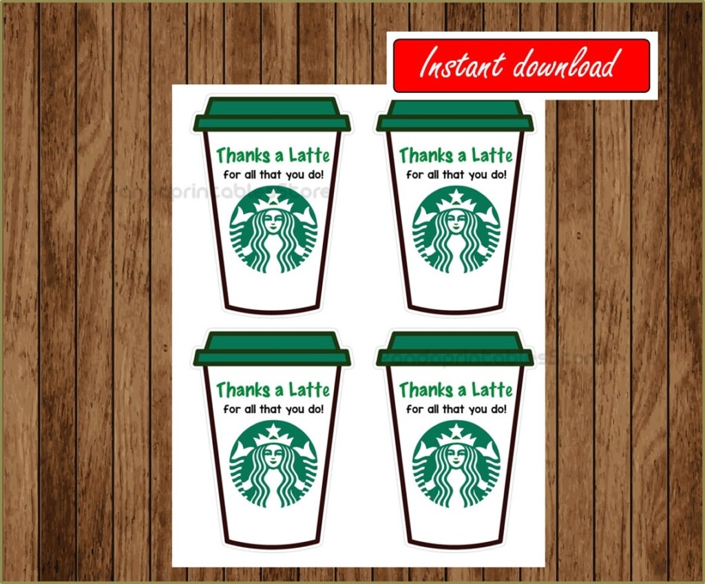 Starbucks Thanks A Latte Free Printable